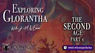 Exploring Glorantha  Episode 36 The Second Age  Part 4  The End of the Second Age [upl. by Pen]