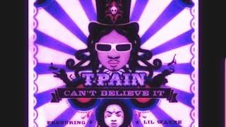 T Pain  Cant Believe it Ft Lil Wayne Screwed amp Chopped DJ DLoskii [upl. by Oconnor998]