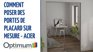 Comment installer des portes de placard surmesure avec profil acier  Optimum [upl. by Bevers80]