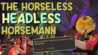 TF2 I AM THE HORSELESS HEADLESS HORSEMANN  Scream Fortress 2024 [upl. by Ynatil]