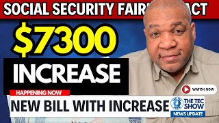 The NEXT INCREASE 7300 Going Out To This Group  Social Security Fairness Act  Do You Qualify [upl. by Adnawed]