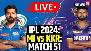 IPL Live Match Today  IPL 2024 Kolkata Knight Riders Beat Mumbai Indians By 24 Runs  N18L [upl. by Skardol935]