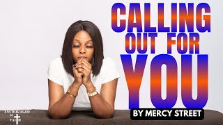 CALLING OUT FOR YOU BY MERCY STREET DAILY CHRISTIAN MUSIC MOTIVATION [upl. by Yelehsa]