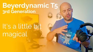 Beyerdynamic T5 3rd Generation Headphone Review  Its a little bit magical [upl. by Otreblide]