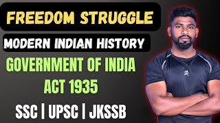 GOVERNMENT OF INDIA ACT 1935  FREEDOM STRUGGLE Part 6   MODERN INDIAN HISTORY  SSC UPSC JKSSB [upl. by Ruffina259]