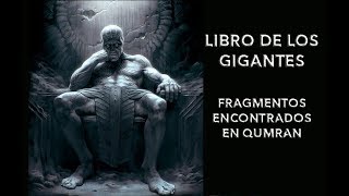 Libro de los Gigantes El secreto de Qumran [upl. by Desiree130]