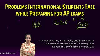 Problems International Students Face while Preparing for AP Exams  Advance Placement [upl. by Ailil]