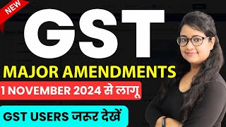 New amp Important GST Changes applicable from 1 November 2024 [upl. by Nibor692]