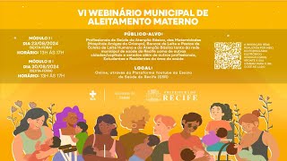 VI Webinário Municipal de Aleitamento Materno Módulo I [upl. by Ettena]