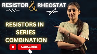 Resistor and Rheostat  Resistors in series combination  Electricity  Chapter 12  class10 science [upl. by Araas644]