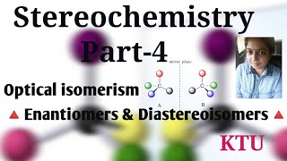 KTUENGINEERING CHEMISTRY ♦️ STEREOCHEMISTRY ♦️ OPTICAL ISOMERISM 🔺ENANTIOMERS amp DIASTEREOISOMERS🔺 [upl. by Karen]