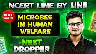 Microbes in Human Welfare FULL CHAPTER  NCERT Class 12th Botany  Chapter 16  Yakeen [upl. by Jerol]