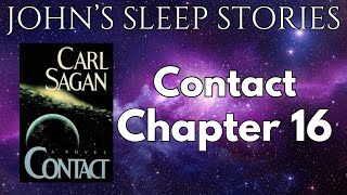 Sleep Story  Carl Sagans Contact Chapter 16  Johns Sleep Stories [upl. by Tenneb]