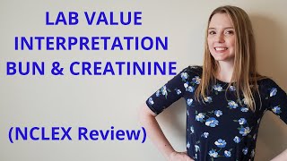 LAB VALUE INTERPRETATION BUN AND CREATININE [upl. by Hadwyn]