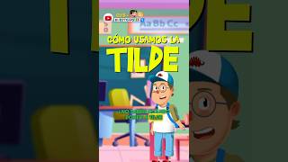 APRENDEMOS A USAR LA TILDE  CLUB DE INVESTIGADORES shorts  education youtubelearning [upl. by Hermann]