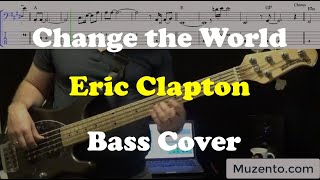 Change the World  Eric Clapton  Bass Cover [upl. by Waylen]