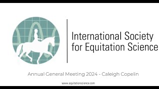 AGM 2024 Guest Speakers  Caleigh Copelin on Conflict Behaviour and Riding Lesson Horses [upl. by Streeter411]