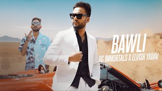 Elvish Yadav  Bawli Full Song DG IMMORTALS  Elvish Yadav New Song [upl. by Atiniuq]