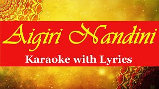 Aigiri Nandini Lyrics Karaoke with Lyrics  Mahishasura Mardini Stotram  महिषासुर मर्दिनी स्तोत्र [upl. by Atteroc]