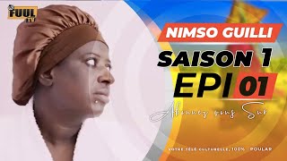 NIMSO GUILLI  épisode 1 [upl. by Rosio]