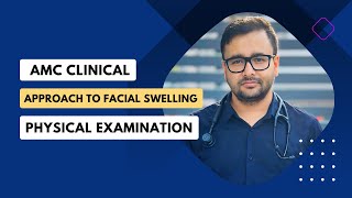 AMC Clinical Facial Swelling Examination [upl. by Shayla876]