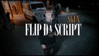 SkuX  FLIP DA SCRIPT  WE OUTSIDE  FREESTYLE [upl. by Falcone]