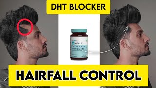 DHT Blocker genuine product review  Hairfall control Reduce Hair ThinningNo Male Pattern Baldness [upl. by Johny608]