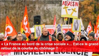 « La France au bord de la crise sociale »… Estce le grand retour de la courbe du chômage [upl. by Tenaj594]