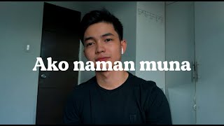 Ako Naman Muna  Cover by Edmark Borja [upl. by Refinne]