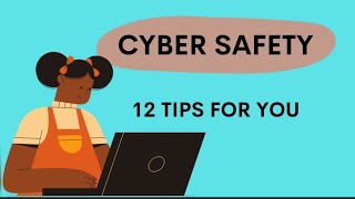 CYBER SAFETY 12 TIPS FOR YOU IN JUST 1 MINUTE [upl. by Iphigeniah]