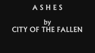 CITY OF THE FALLEN  Ashes [upl. by Enyahc236]