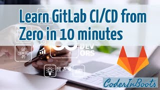 Learn Gitlab CICD in 10 Minutes  Zero to DevOps  Beginners Course [upl. by Gem71]