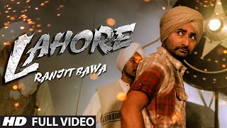 Ranjit Bawa Lahore Official Full Video  Album Mitti Da Bawa  Punjabi Song 2014 [upl. by Talia]