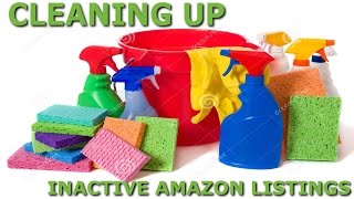 Why Deleting Inactive Amazon Listings Is Important [upl. by Allemat]