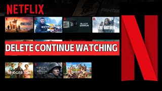 How to Delete Continue Watching on Netflix 2024 [upl. by Ezaria]