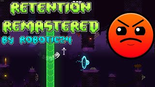 quotRetention Remasterquot by Robotic24 All Coins  Geometry Dash 22 [upl. by Ierbua]