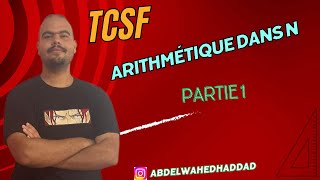 Tronc commun  Ensemble N Notions d’arithmétique partie 1 ✅avec Prof Abdelwahed ✅👨‍🏫🔥 [upl. by Perice]