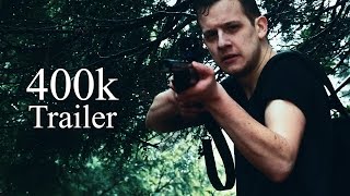 400k  Der Trailer amp MakingOf zum YouTubeFilm [upl. by Knipe]