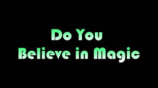 Do You Believe in Magic  The Lovin Spoonful  Lyrics [upl. by Nelda]