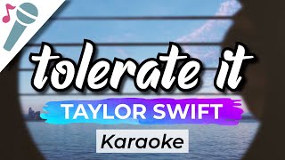 Taylor Swift  tolerate it  Karaoke Instrumental Acoustic [upl. by Bo]