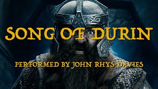 Song of Durin  Performed by John RhysDavies [upl. by Ainav453]