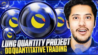 LUNC AI QUANTIFY PLATFORM 🔥DO QUANTITATIVE TRADING 🔥 [upl. by Beasley]