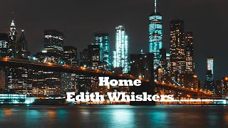 Edith Whiskers  Home 1hour [upl. by Eenej]