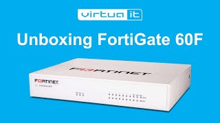 Unboxing Fortinet FortiGate 60F [upl. by Etakyram489]