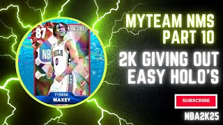 NBA2K25 MYTEAM NMS PT 10 2K GIVING OUT EASY HOLOS NBA 2K25 MYTEAM [upl. by Adnoma]