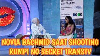 NOVIA BACHMID SAAT SHOOTING RUMPI NO SECRET TRANSTV  redcarpet83TRANSTVofficial [upl. by Ahsilam]