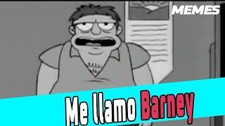 🤣🎬 MEMES Me llamo Barney y soy alcohólico  Barney Gomez  Simpsons  memes simpsons chilabrox [upl. by Aiden834]