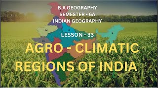 33 Agro Climatic Regions of India [upl. by Russia]