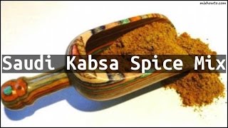 Recipe Saudi Kabsa Spice Mix [upl. by Sue94]