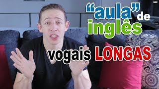 Aula de Ingles a1e2  Vogais Longas [upl. by Phi]